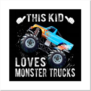 Kids This Kid Loves Monster Trucks Boys and Girls Posters and Art